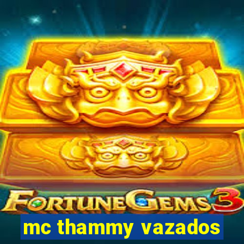 mc thammy vazados